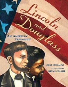 Lincoln and Douglass: An American Friendship by Nikki Giovanni