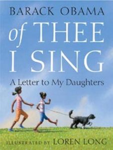 Of Thee I Sing: A Letter to My Daughters By Barack Obama