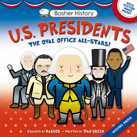 U.S. Presidents: The Oval Office All-Stars! By Dan Green 