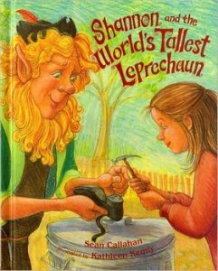 Shannon and the World's Tallest Leprechaun by Sean Callahan