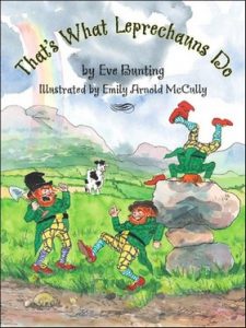 That's What Leprechauns Do by Eve Bunting