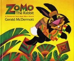 Zomo the Rabbit: A Trickster Tale from West Africa by Gerald McDermott