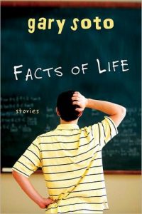 Facts of Life: Stories by Gary Soto