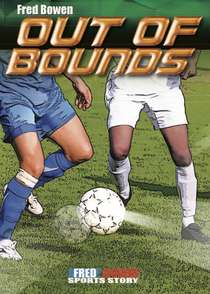 Out of Bounds by Fred Bowen