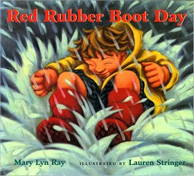 Red Rubber Boot Day by Mary Lyn Ray