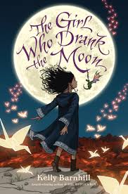 The Girl Who Drank the Moon by Kelly Regan Barnhill