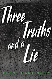Three Truths and a Lie by Brent Hartinger