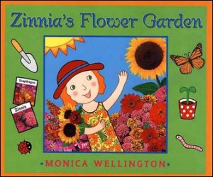 Zinnia's Flower Garden by Monica Wellington